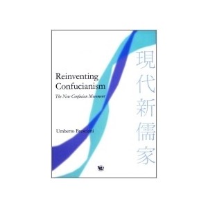 Reinventing Confucianism by Bresciani, U.